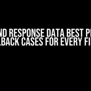 Frontend Response Data Best Practice: Fallback Cases for Every Field?