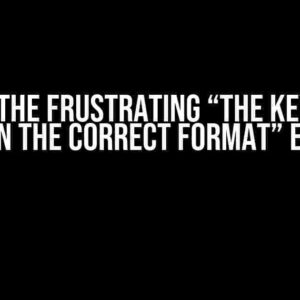 Solving the Frustrating “The key BLOB is not in the correct format” Error